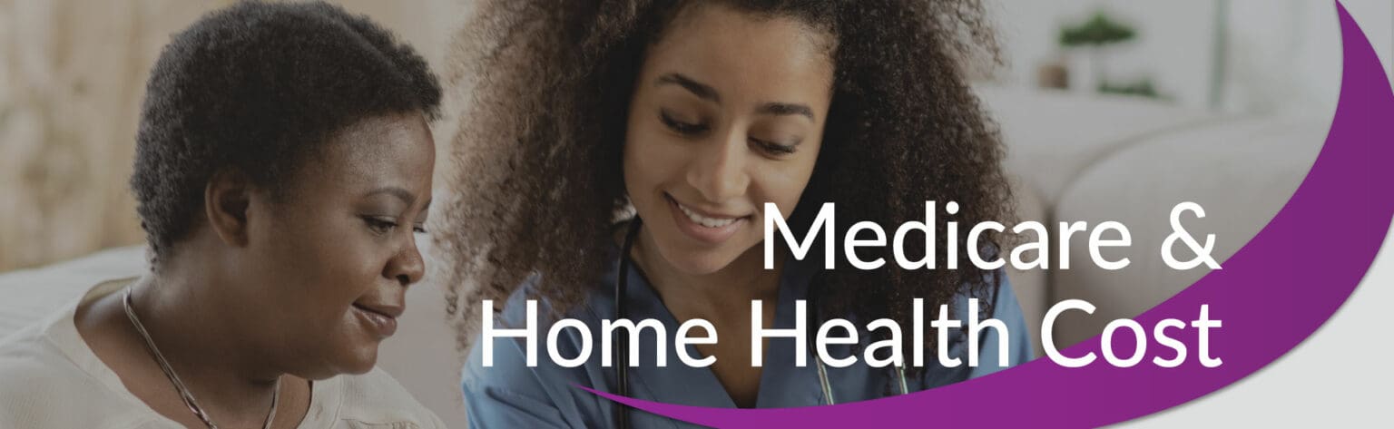Medicare & Home Health Care Costs - CareAparent